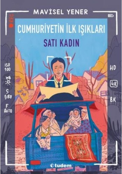 Cumhuriyetin İlk Işıkları: Satı Kadın - Yqbx-763478
