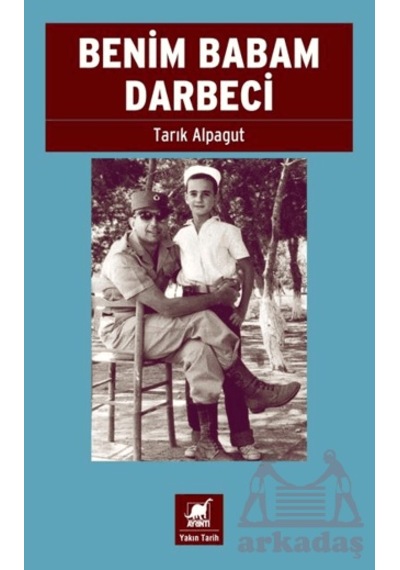 Benim Babam Darbeci Ayrıntı Yayınları