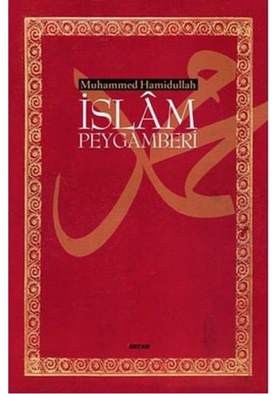 İslam Peygamberi (Büyük Boy)  - Muhammed Hamidullah  - Beyan Yayınları