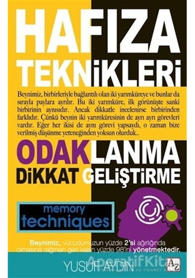 Hafıza Teknikleri: Odaklanma - Dikkat Geliştirme - Yusuf Aydın - Az Kitap