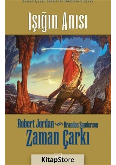 Kitapstore Işığın Anısı - Zaman Çarkı 14.Cilt Ciltli / Robert Jordan