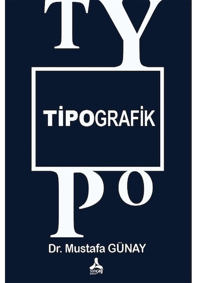Tipografik - Mustafa Günay - Sonçağ Yayınları