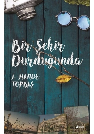 Bir Şehir Durduğunda - F. Hande Topbaş