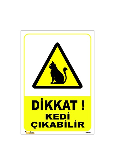 DİKKAT KEDİ ÇIKABİLİR