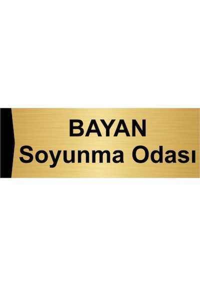 Bayan Soyunma Odası 10x20cm Altın Renk Metal Yönlendirme Levhası