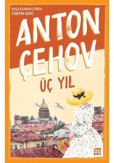 Üç Yıl - Anton Pavloviç Çehov - Dokuz Yayınları