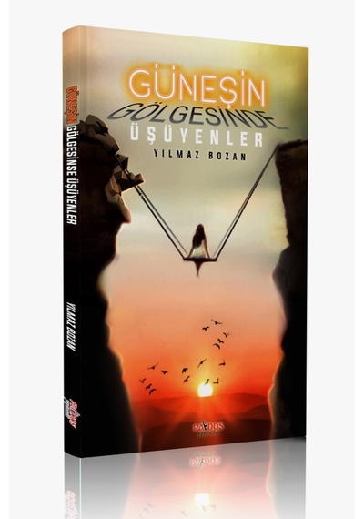 Güneşin Gölgesinde Üşüyenler - Yılmaz Bozan