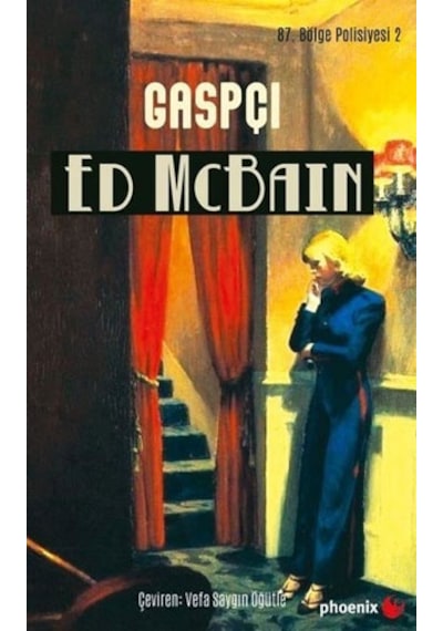 Gaspçı - 87. Bölge Polisiyesi 2 - Ed McBain - Phoenix