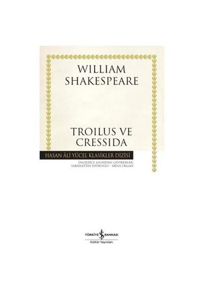 Troilus Ve Cressida - Hasan Ali Yücel Klasikleri