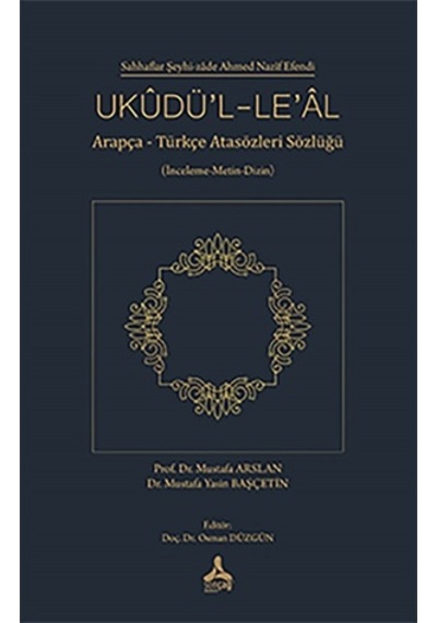 Ukudü’l-Le’al (İnceleme-Metin-Dizin)
