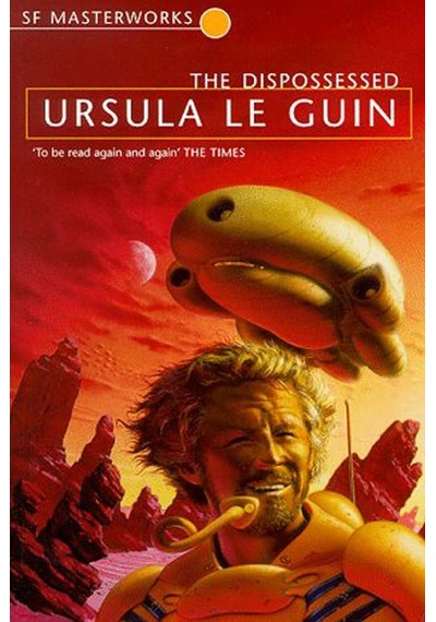 The Dispossessed -Ursula Le Guin