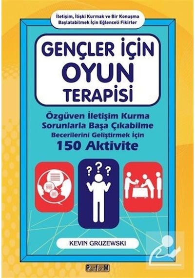 Gençler için Oyun Terapisi - Kevin Gruzewski