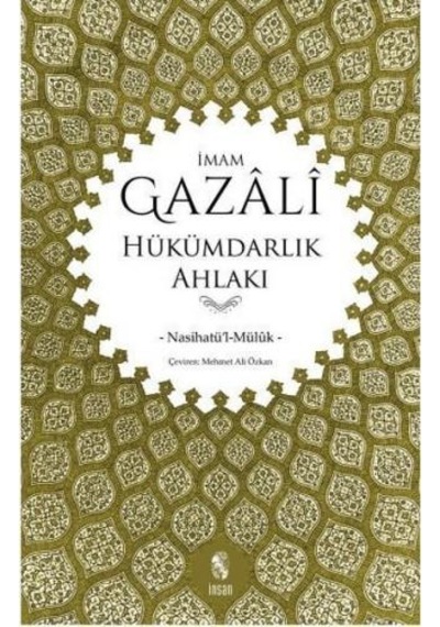 Hükümdarlık Ahlakı - İmam Gazali - İnsan Yayınları