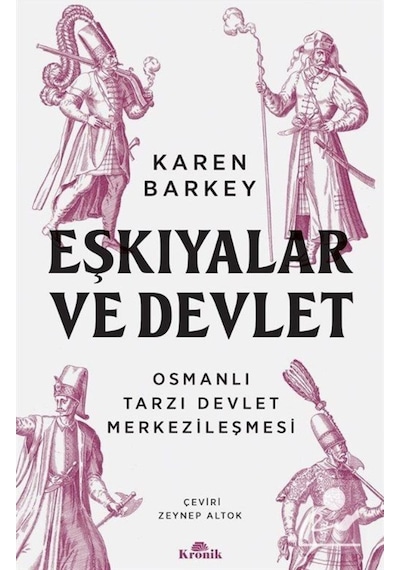 Eşkıyalar Ve Devlet / Karen Barkey 9786257631457