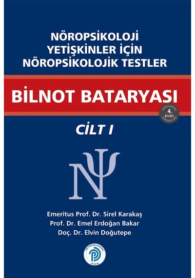 Nöropsikoloji Yetişkinler İçin Nöropsikolojik Testler Bilnot Bataryası / Cilt - 1