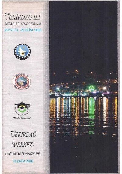 Tekirdağ Değerleri Sempozyumu Bildiriler Kitabı 18 Eylül - 21 Ekim 2010