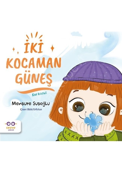 İki Kocaman Güneş  - Menşure Şuşoğlu  - Cezve Çocuk