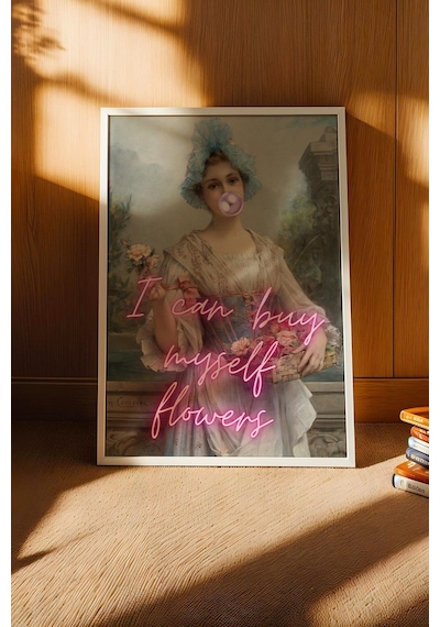 I Can Buy Myself Flowers Çerçeveli Tablo Güçlü Kadın Temalı Modern Klasik Tablo Altered Art