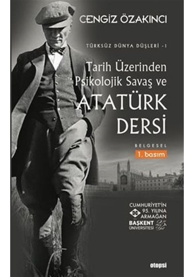 Tarih Üzerinden Psikolojik Savaş Ve Atatürk Dersi / Cengiz Öza... 9789758410873