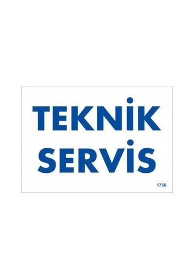 Teknik Servis Uyarı Levhası 17,5X25 Kod:1756