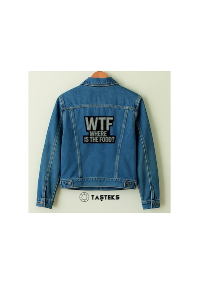 Taşlı Ütülenebilen Veya Sticker Olarak Kullanılabilen 'wtf Where Is The Food' Yazı Modeli