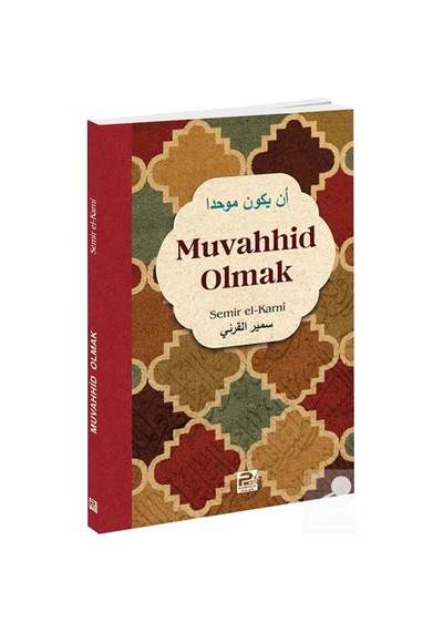 Muvahhid Olmak / Semir El-karni