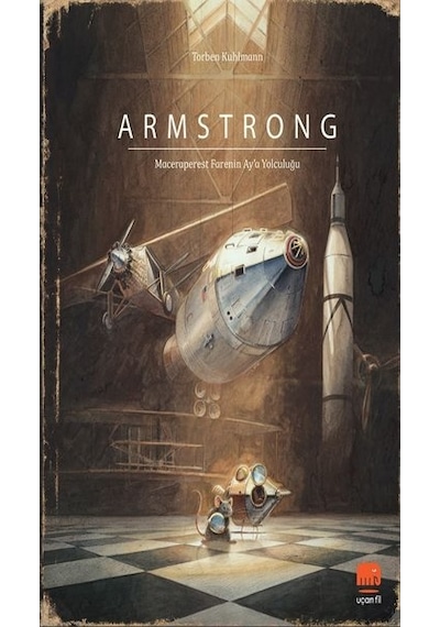 Armstrong: Maceraperest Farenin Ay'a Yolculuğu - Yeni Versiyon - Torben Kuhlmann - Uçan Fil