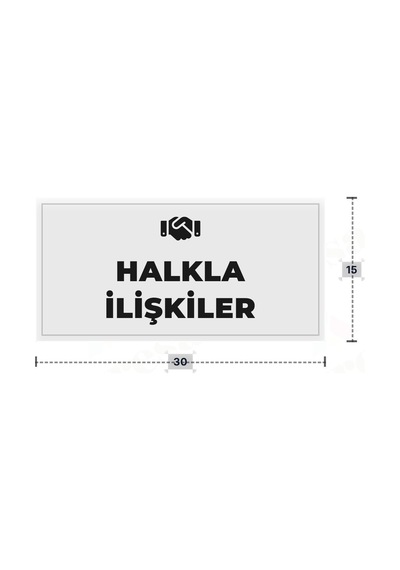 Halkla İlışkıler Yazılı - Metal - Beyaz Renk - Kapı İsimliği - 30x15 Cm