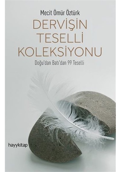 Dervişin Teselli Koleksiyonu - Mecit Ömür Öztürk - Hayykitap