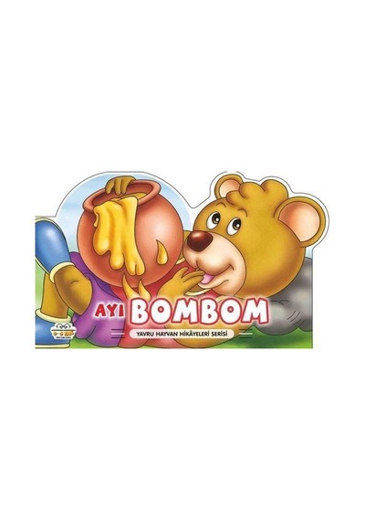 Ayı Bombom - Yavru Hayvan Hikayeleri Serisi