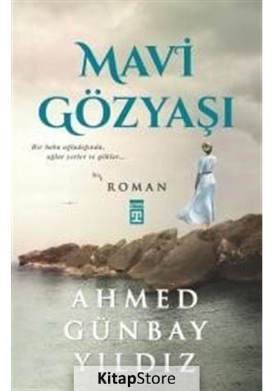 Kitapstore Mavi Gözyaşı / Ahmed Günbay Yıldız