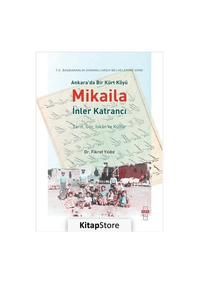 Ankara'da Bir Kürt Köyü Mikaila - İnler Katrancı - Fikret Yıldız - Seksek Kitap