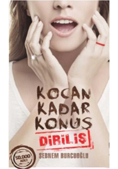Kocan Kadar Konuş 2 - Diriliş - Şebnem Burcuoğlu İlk Baskı 2015