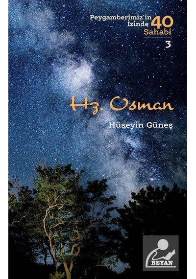 Hz. Osman (Peygamberimiz'in İzinde 40 Sahabi 3) / Hüseyin Güneş 9789754739848
