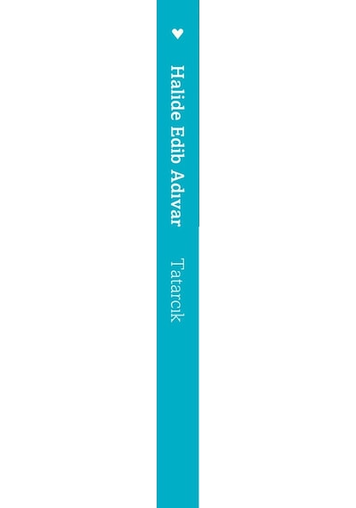 Tatarcık -  Halide Edib Adıvar - Can Yayınları