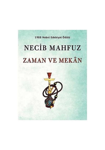 Zaman Ve Mekan - Necip Mahfuz İlk Baskı 2015