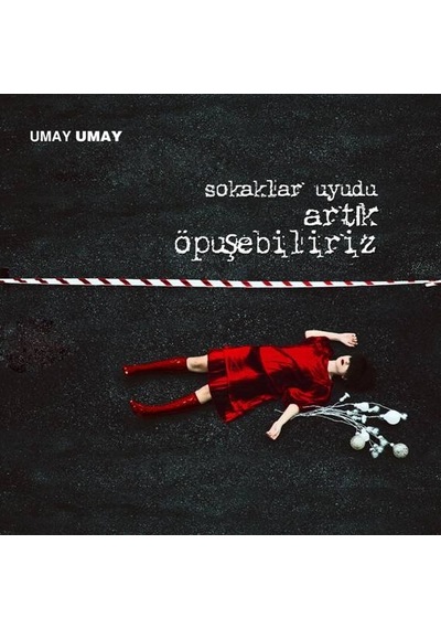 Sokaklar Uyudu Artık   Öpüşebiliriz