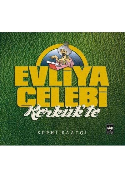 Evliya Çelebi Kerkük'Te
