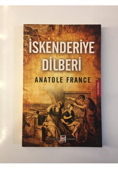 İskenderiye Dilberi - Anatole France