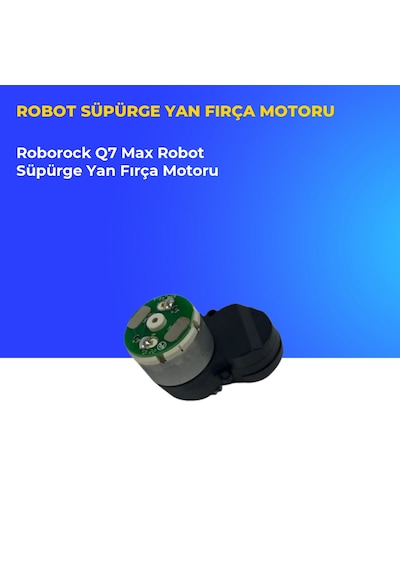 Roborock Q7 Max Robot Süpürge Yan Fırça Motoru