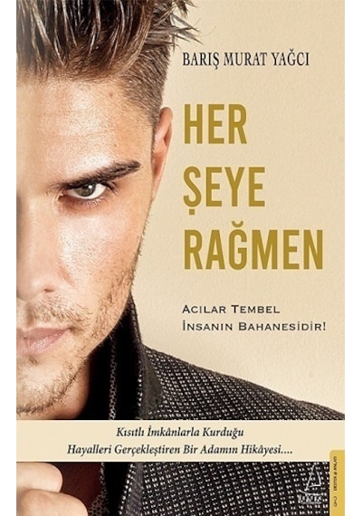 Her Şeye Rağmen - Barış Murat Yağcı - Destek Yayınları