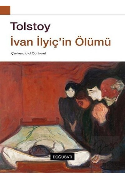 İvan İlyiç'in Ölümü - Lev Nikolayeviç Tolstoy - Doğu Batı Yayınları