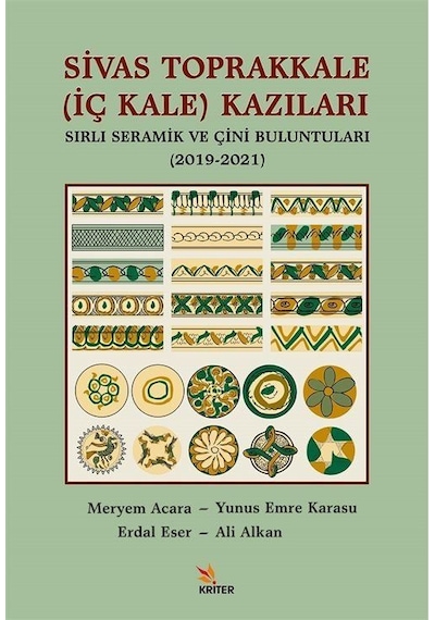 Sivas Toprakkale İç Kale Kazıları Sırlı Seramik Ve Çini Bulu...