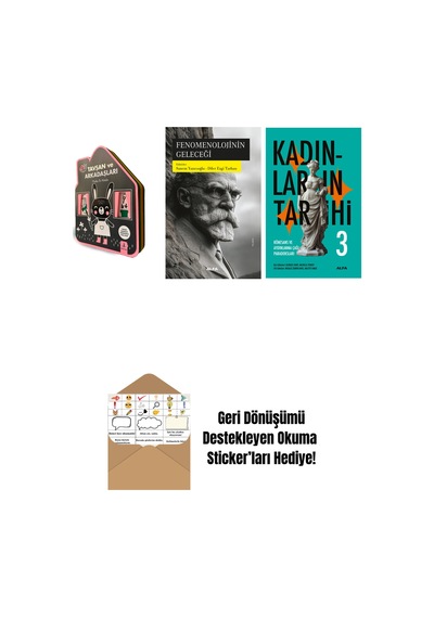 Tavşan Ve Arkadaşları Keçe Kitap + Fenomenolojinin Geleceği + Kadınların Tarihi 3 + Okuma Sticker'ları