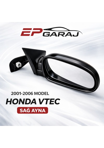 Honda Civic Vtec 2001-2006 Model Sedan Uyumlu Sağ Ayna