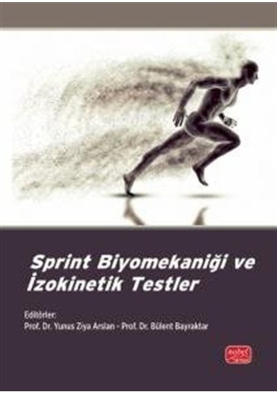 Sprint Biyomekaniği Ve İzokinetik Testler / Doğa Kural