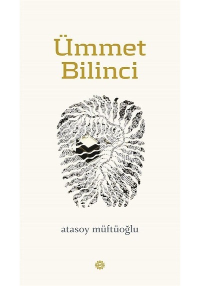 Ümmet Bilinci / Atasoy Müftüoğlu