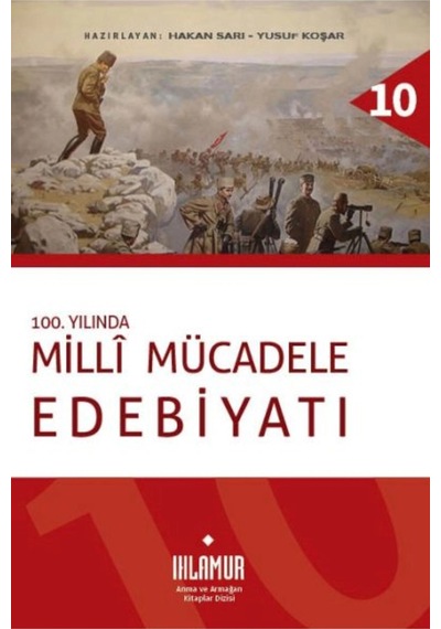 100. Yılında Milli Mücadele Edebiyatı