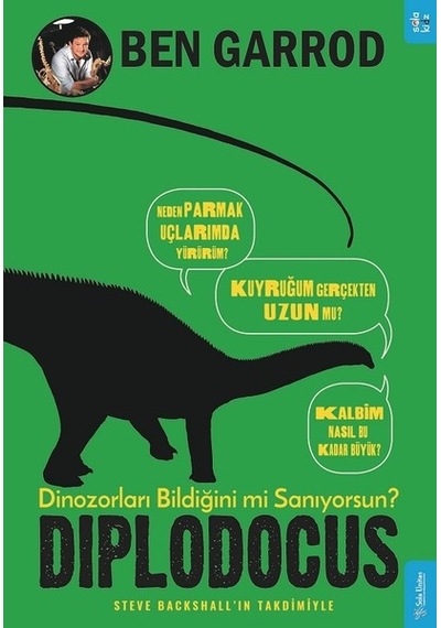 Diplodocus-Dinozorları Bildiğini mi Sanıyorsun? - Ben Garrod - Sola Kidz