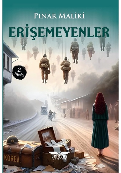Erişemeyenler 2. Baskı - Pınar Maliki - Perseus Yayınevi -